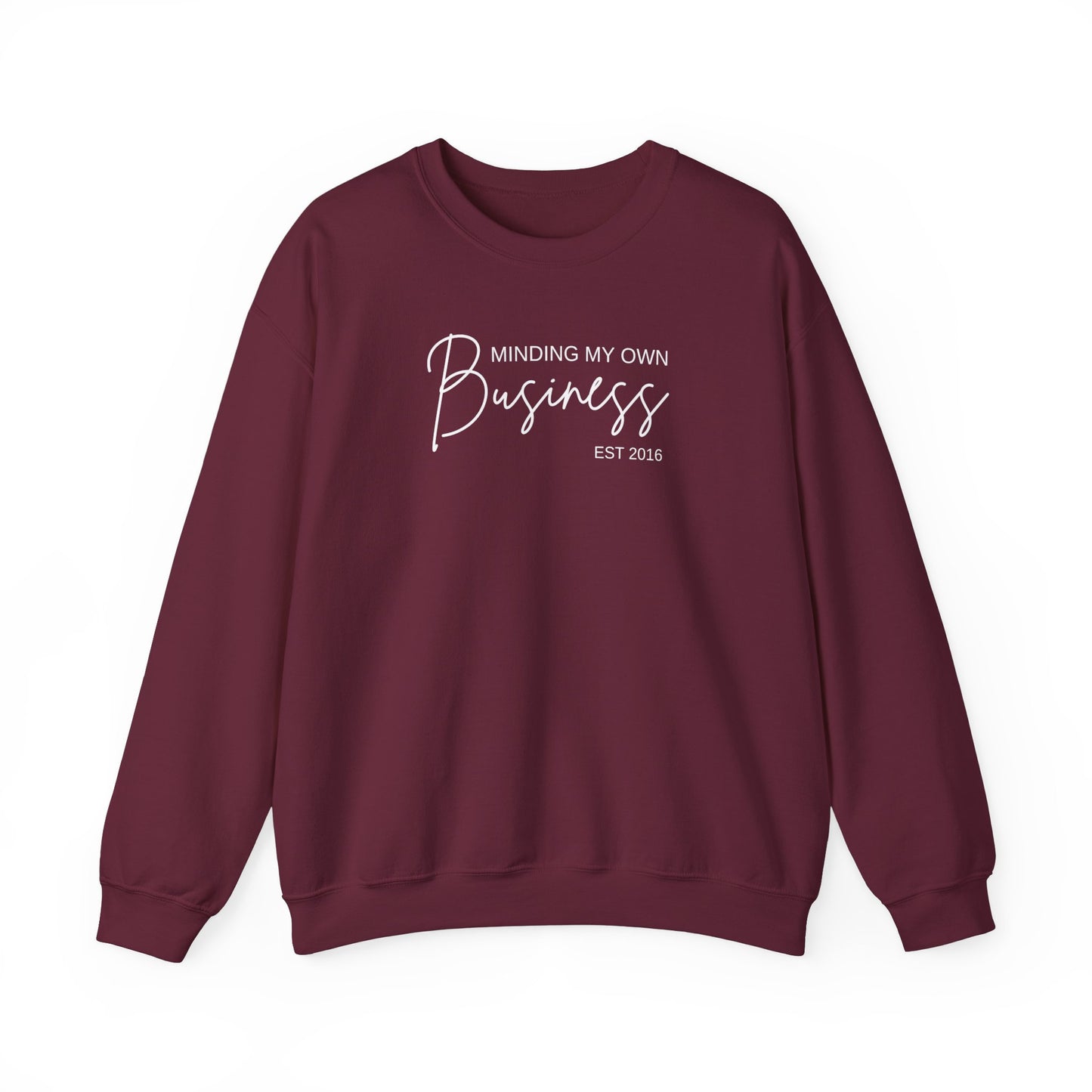 Minding My Own Business - Sweatshirt