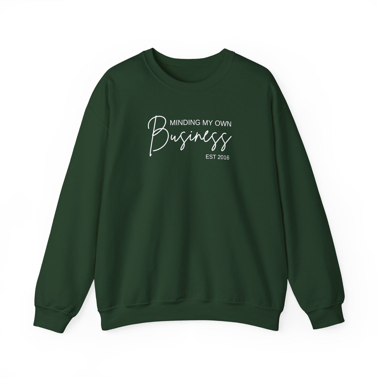 Minding My Own Business - Sweatshirt