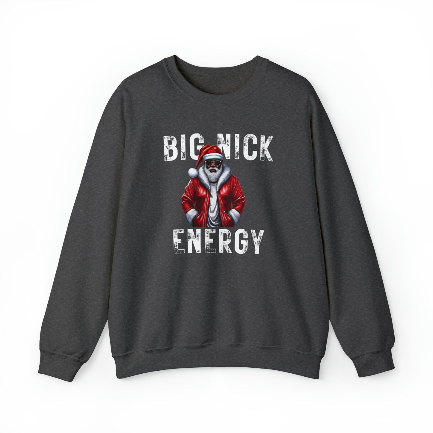 Big Nick Energy Crewneck Sweatshirt