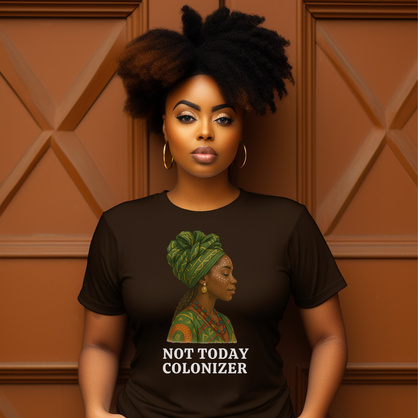 Not Today Colonizer – T Shirt