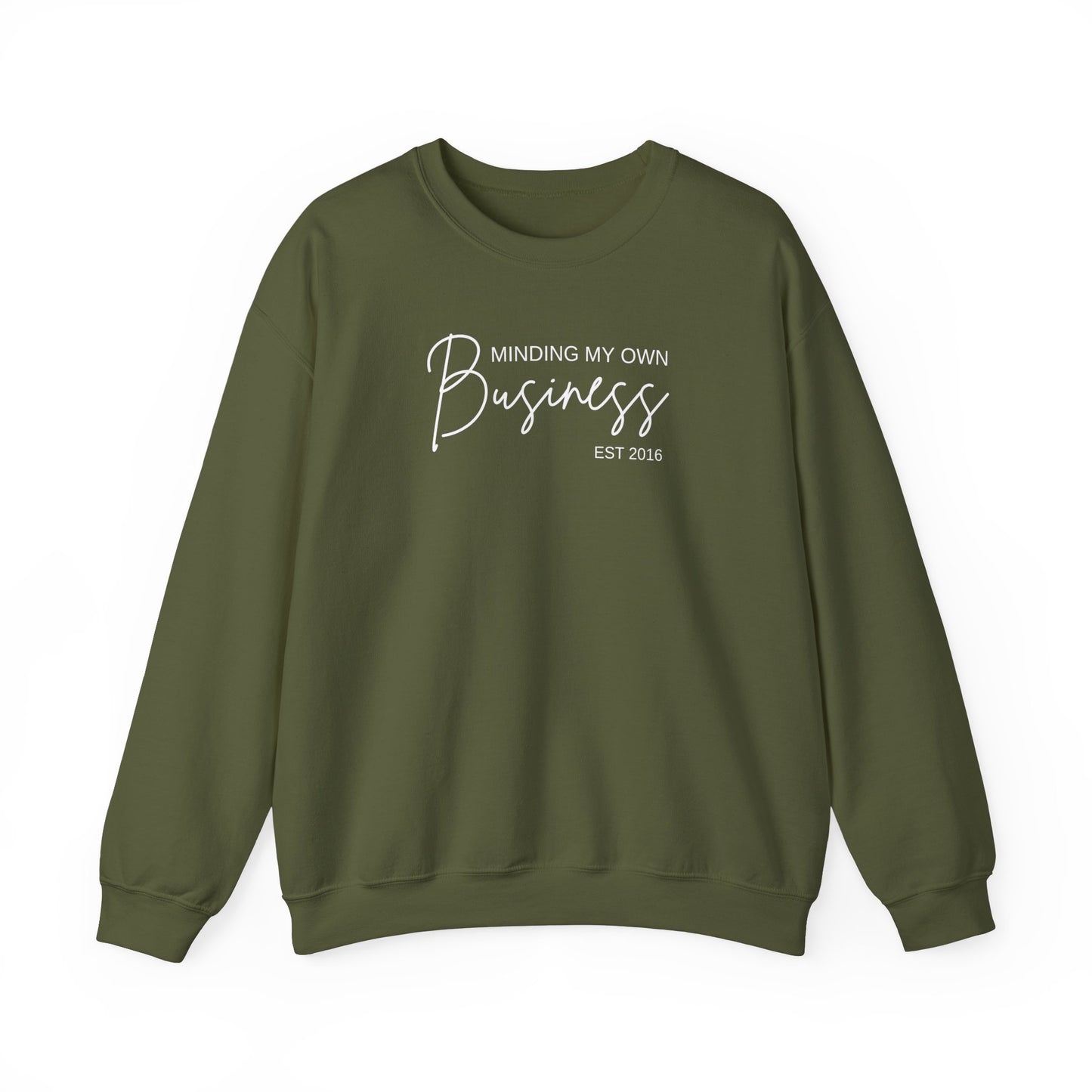 Minding My Own Business - Sweatshirt