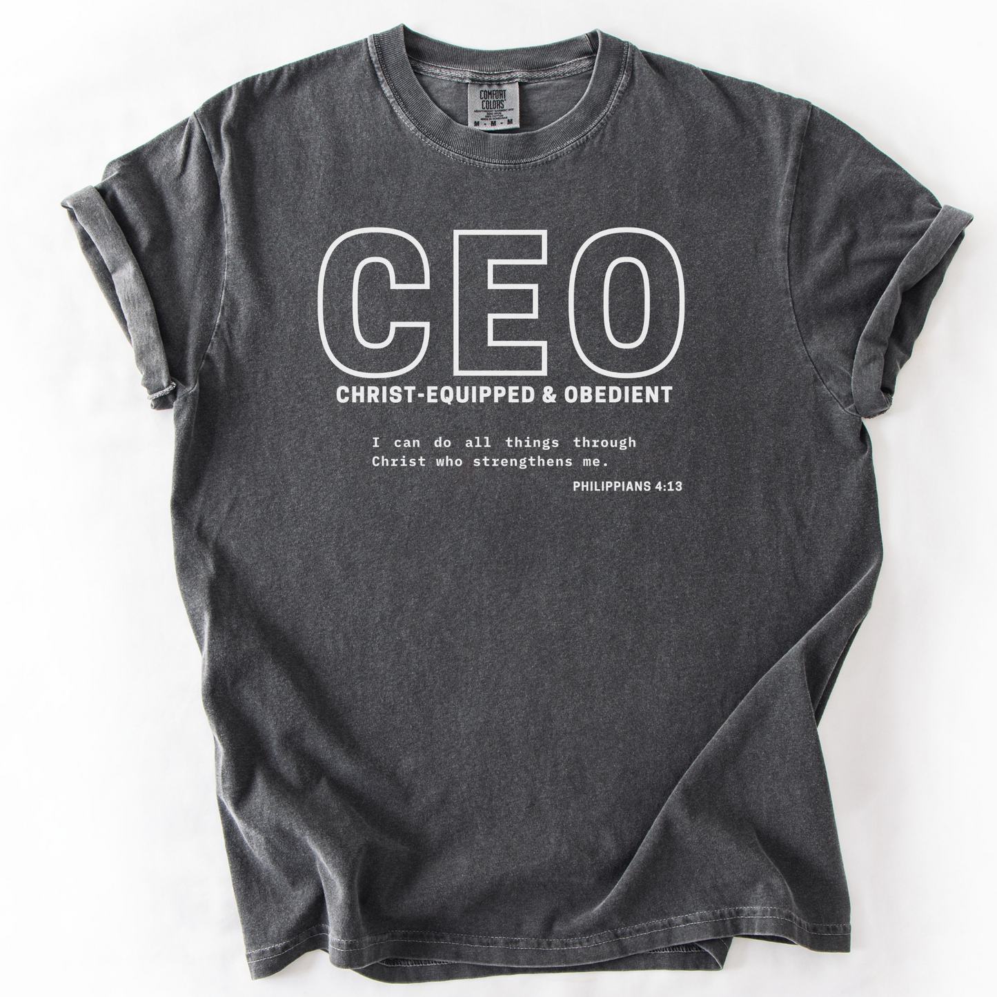 CEO: Christ-Equipped & Obedient – Faith-Based Entrepreneur T-Shirt