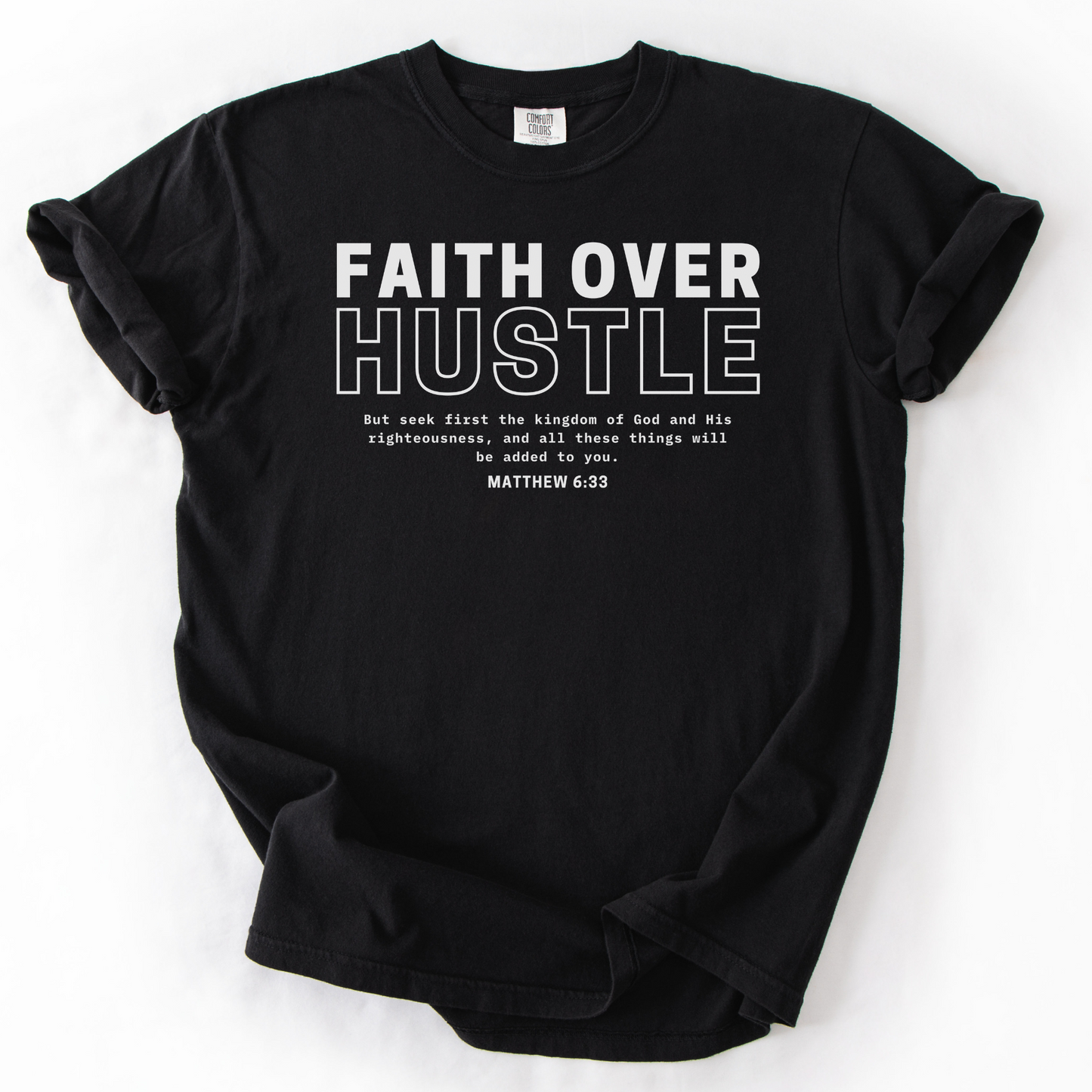 Faith Over Hustle – Faith-Based Entrepreneur T-Shirt