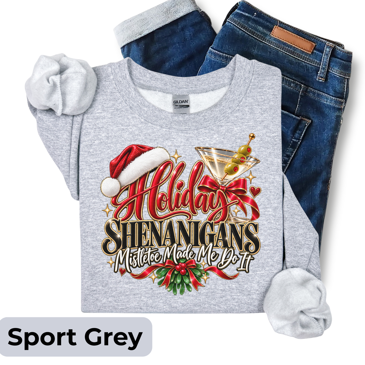 Holiday Shenanigans – Mistletoe Made Me Do It Sweatshirt (martini)| Funny Christmas Crewneck | HWS Apparel