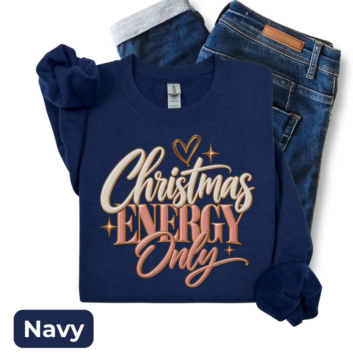 Christmas Energy Only Sweatshirt | Pink & Gold Holiday Crewneck | HWS Apparel