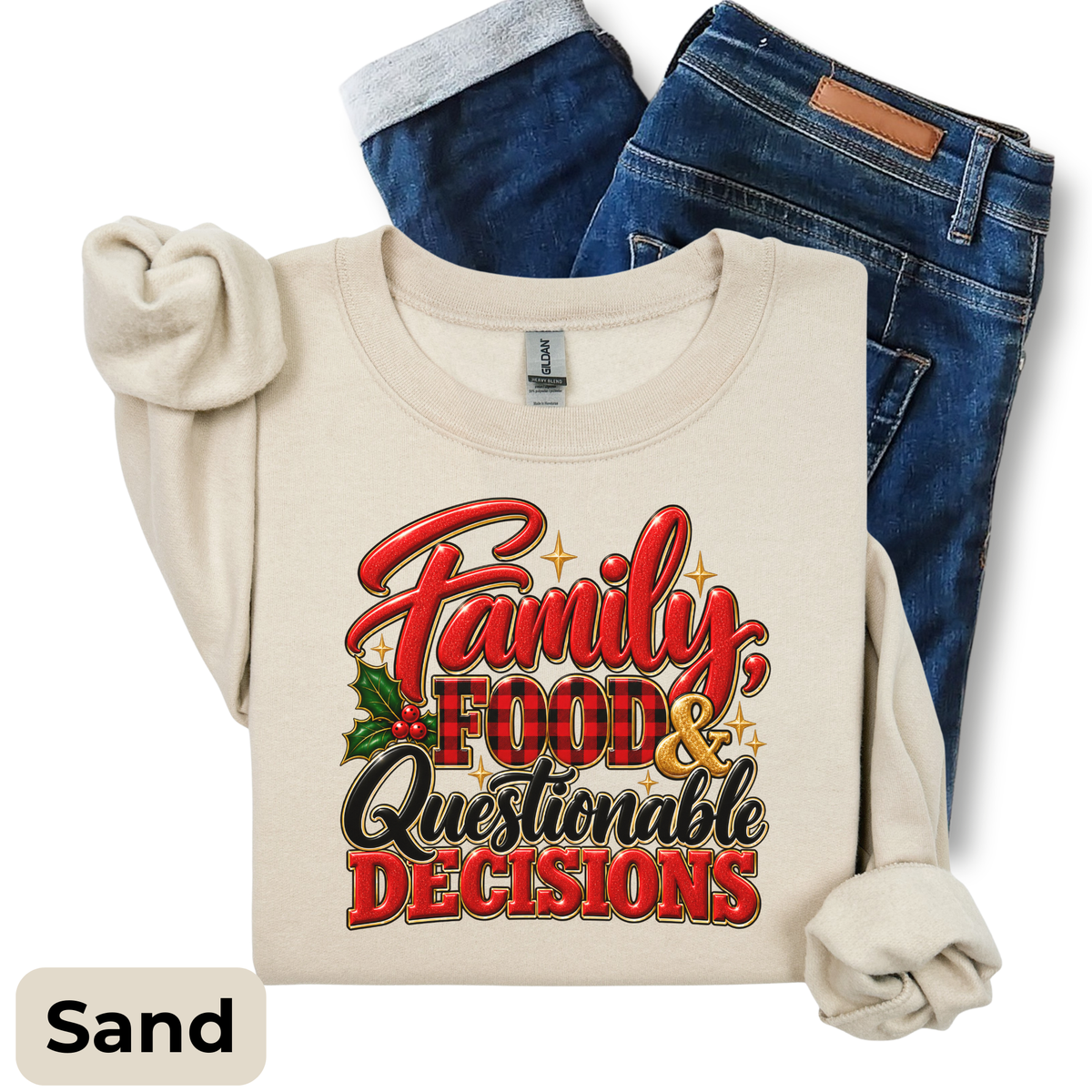 Family, Food & Questionable Decisions Christmas Sweatshirt | Funny Holiday Crewneck | HWS Apparel