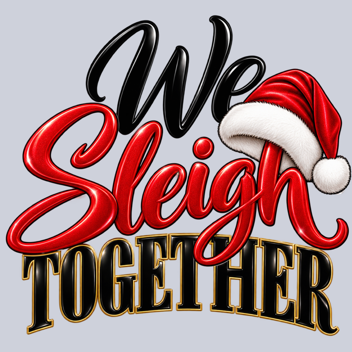 We Sleigh Together Christmas Sweatshirt | Matching Holiday Crewneck | HWS Apparel