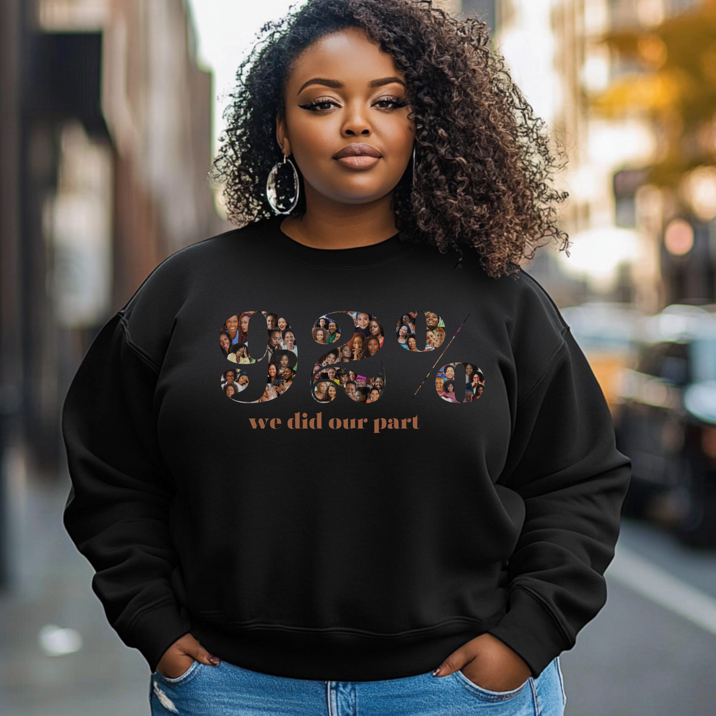 92% We Did Our Part - Sweatshirt