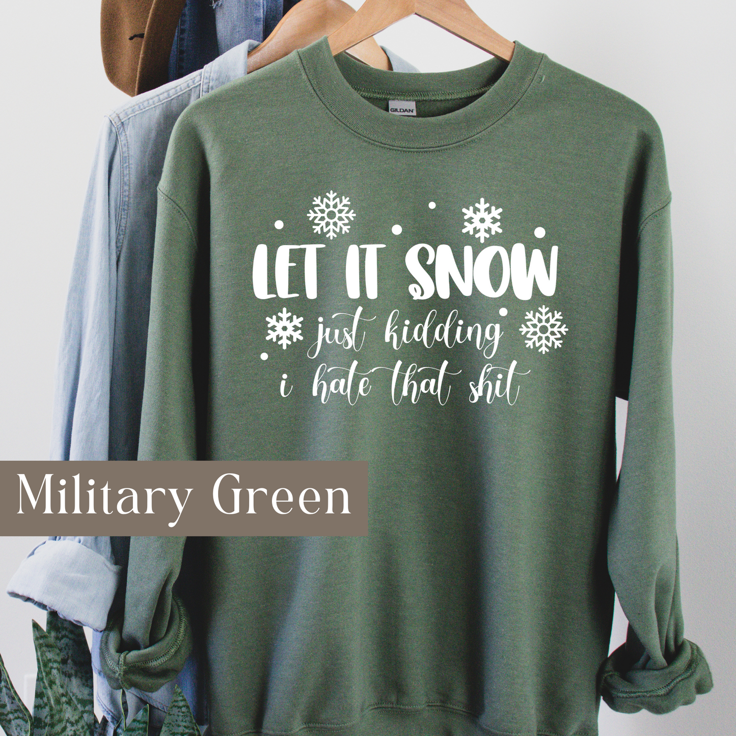 Let It Snow - Sweatshirt
