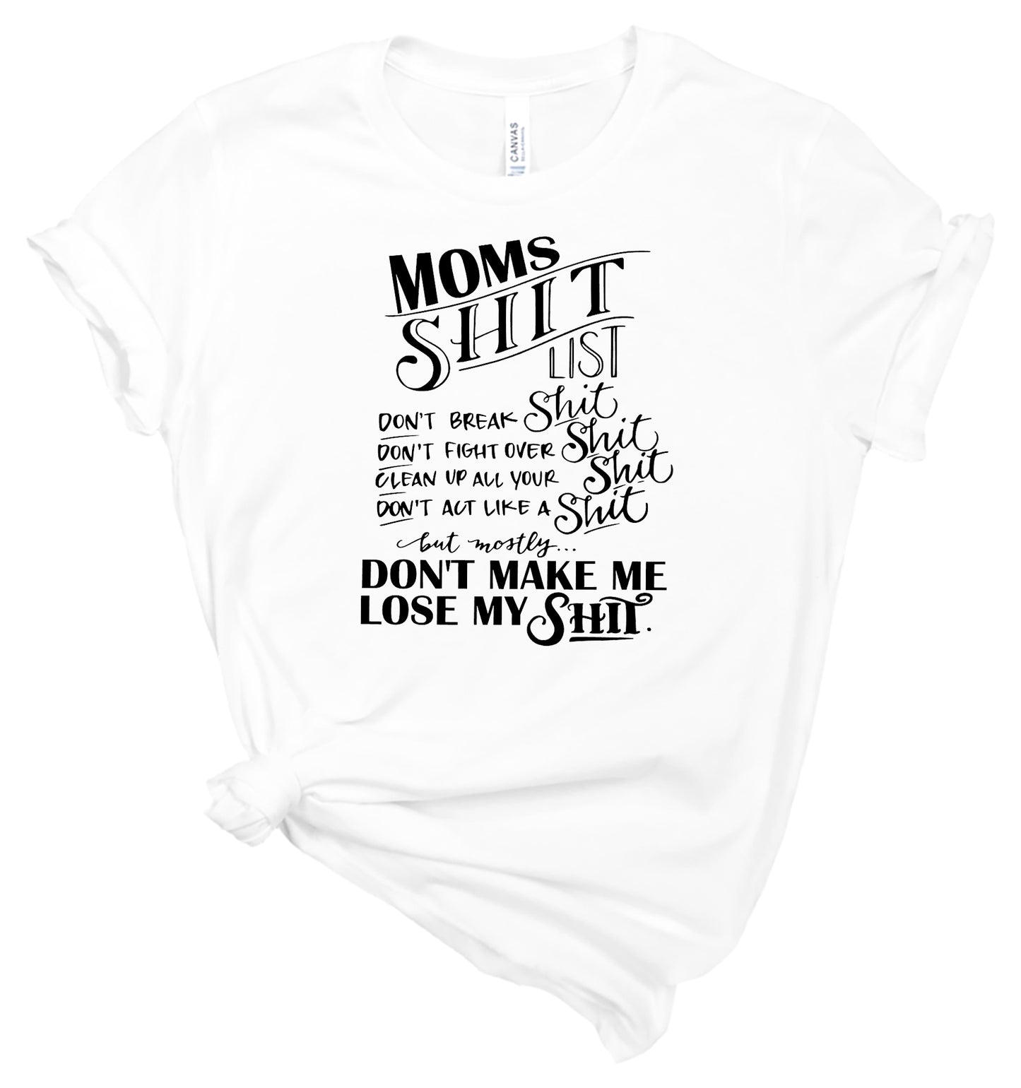 Mom's Shit List - T-Shirt
