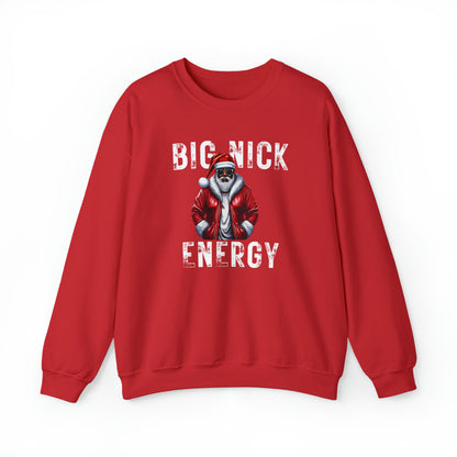 Big Nick Energy Crewneck Sweatshirt
