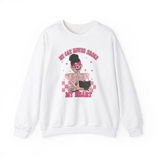 My Cat Never Broke My Heart - Anti Valentine Sweatshirt