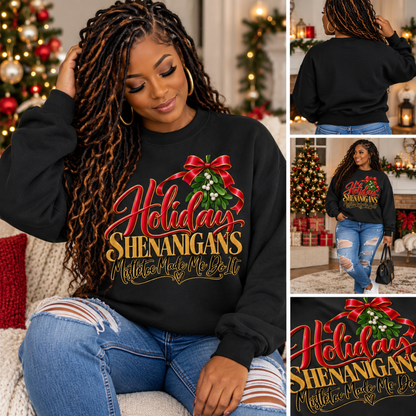 Holiday Shenanigans – Mistletoe Made Me Do It Sweatshirt-(without cocktail) | Festive Christmas Crewneck | HWS Apparel