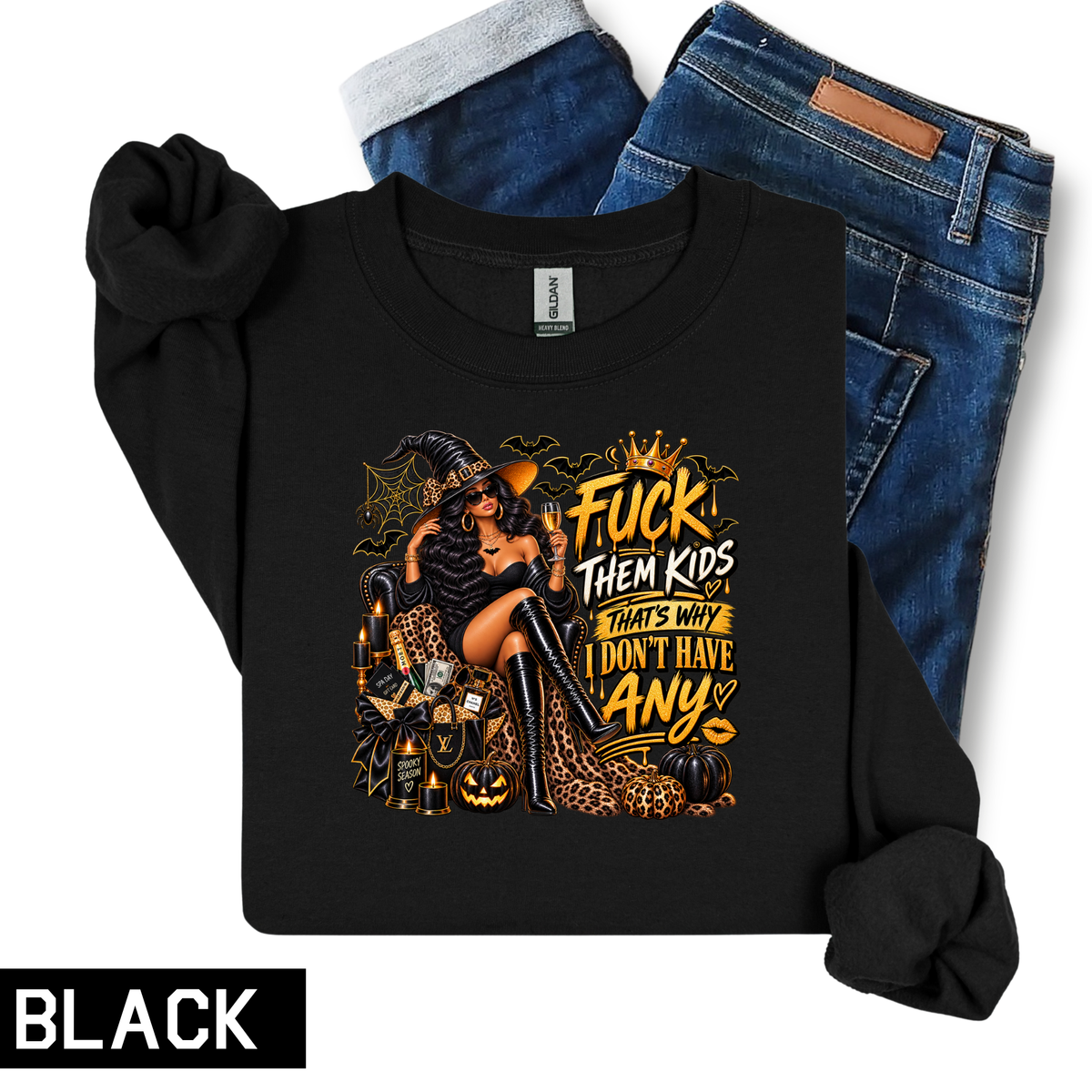 Fuck Them Kids Halloween Sweatshirt | That's Why I Don't Have Any Sweatshirt