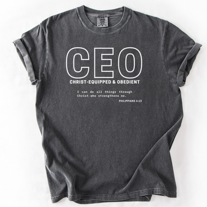 CEO: Christ-Equipped & Obedient  –  Faith-Based Entrepreneur T-Shirt