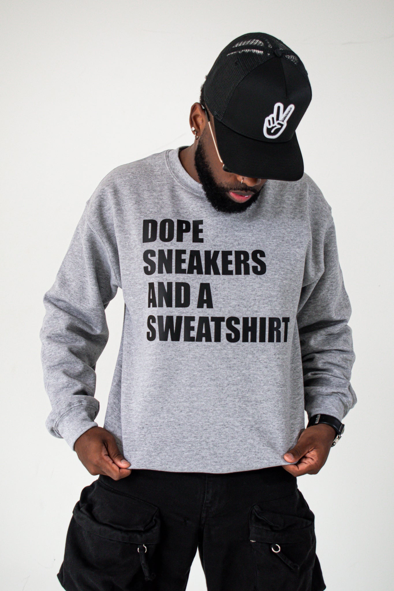 Dope Sneakers and a Sweatshirt - Sweatshirt