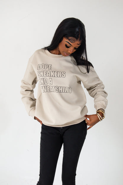 Dope Sneakers and a Sweatshirt - Outline Sweatshirt