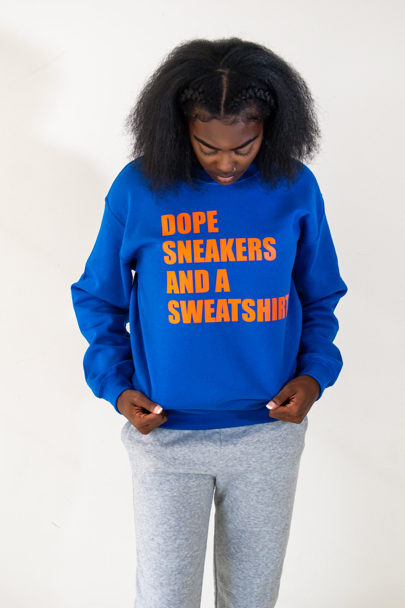 Dope Sneakers and a Sweatshirt - Sweatshirt