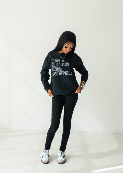 Dope Sneakers and a Sweatshirt - Outline Sweatshirt