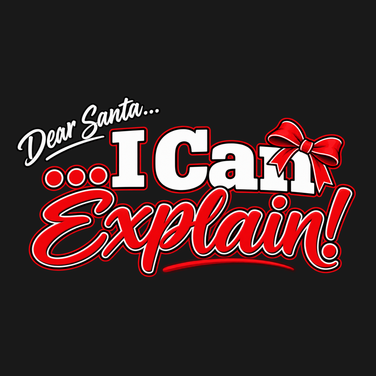 Dear Santa... I Can Explain! Sweatshirt | Funny Christmas Crewneck | HWS Apparel