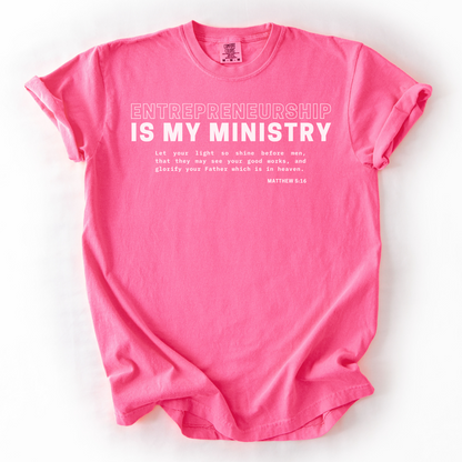 Entrepreneurship Is My Ministry  –  Faith-Based Entrepreneur T-Shirt