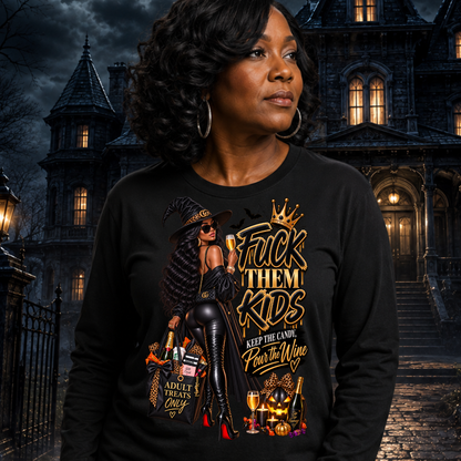 Classy Fuck Them Kids Halloween Long Sleeve t-Shirt | Keep the Candy Pour the Wine Tee- African American