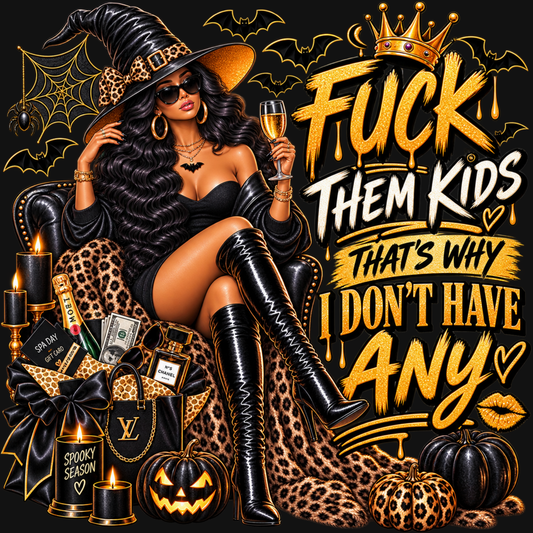 Fuck Them Kids Halloween Sweatshirt | That's Why I Don't Have Any Sweatshirt