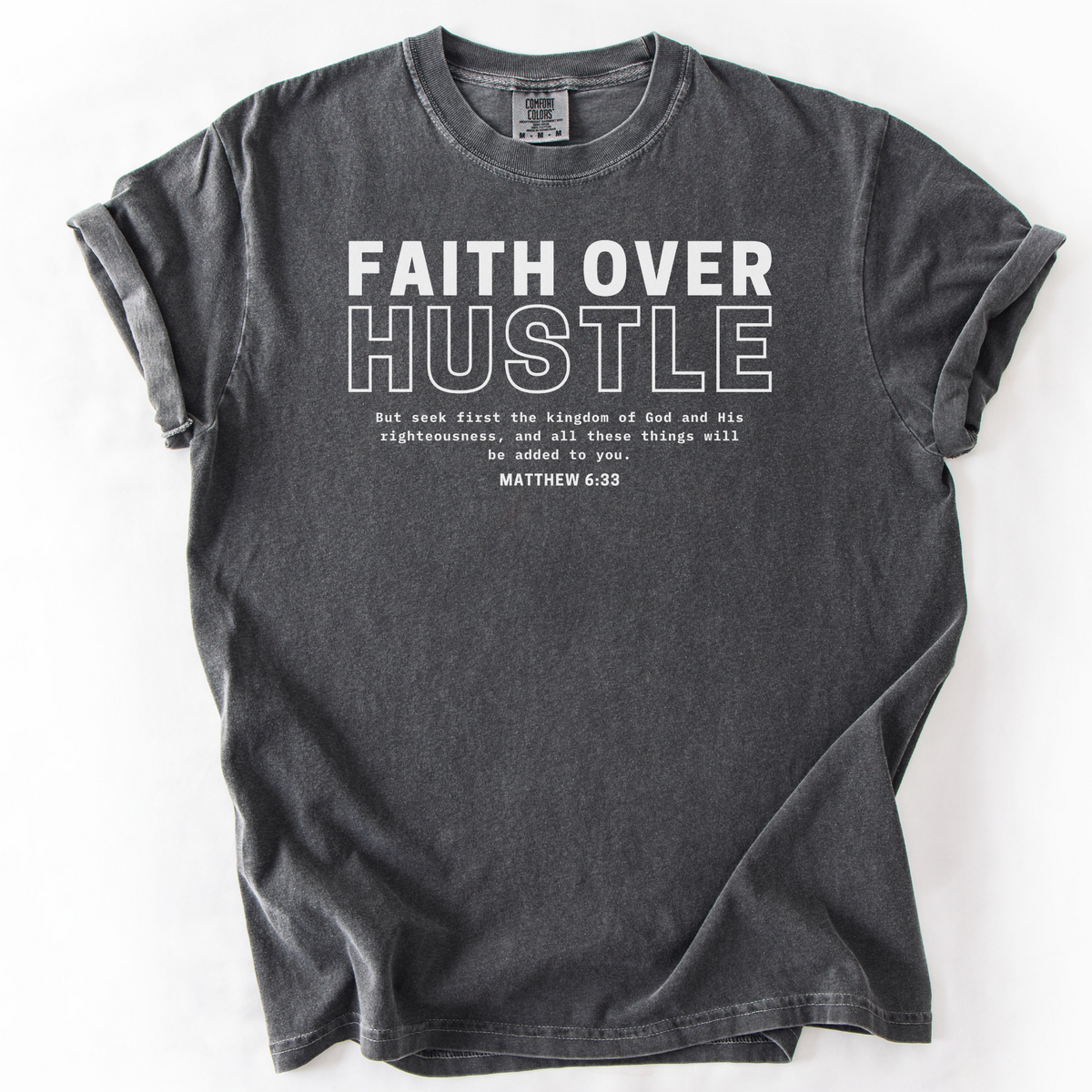 Faith Over Hustle – Faith-Based Entrepreneur T-Shirt – HWS Apparel