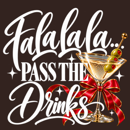 Fa La La La Pass the Drinks Christmas Sweatshirt | Funny Holiday Cocktail Crewneck | HWS Apparel