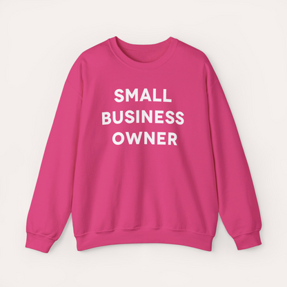 Small Business Owner Sweatshirt