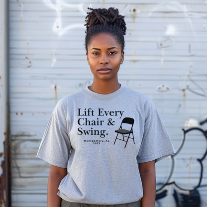 Lift Every Chair & Swing – T Shirt