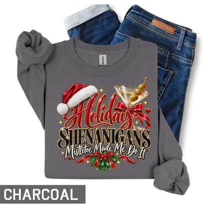 Holiday Shenanigans – Mistletoe Made Me Do It Sweatshirt (martini)| Funny Christmas Crewneck | HWS Apparel