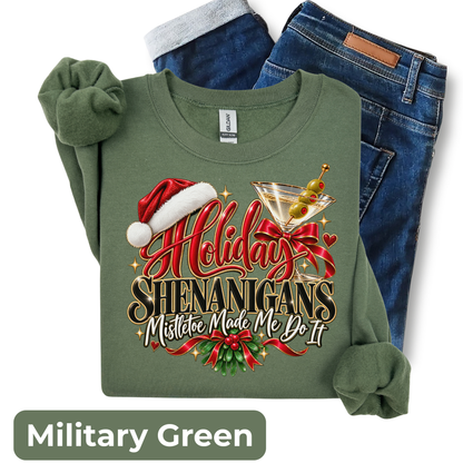 Holiday Shenanigans – Mistletoe Made Me Do It Sweatshirt (martini)| Funny Christmas Crewneck | HWS Apparel