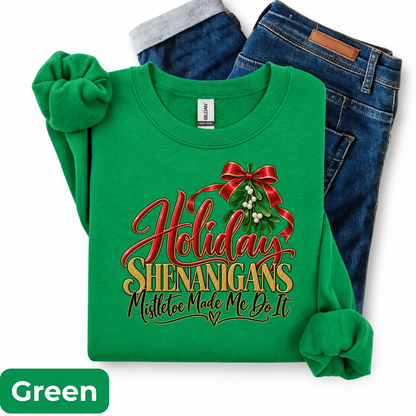 Holiday Shenanigans – Mistletoe Made Me Do It Sweatshirt-(without cocktail) | Festive Christmas Crewneck | HWS Apparel