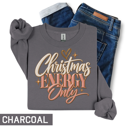 Christmas Energy Only Sweatshirt | Pink & Gold Holiday Crewneck | HWS Apparel