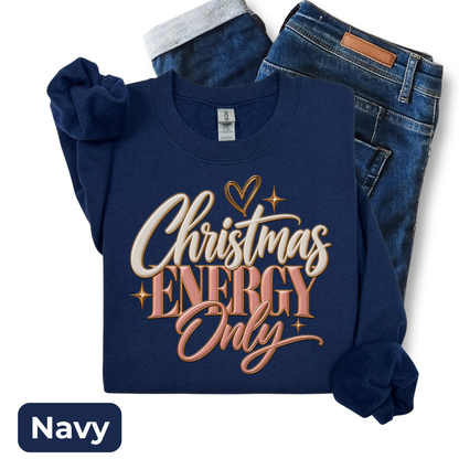 Christmas Energy Only Sweatshirt | Pink & Gold Holiday Crewneck | HWS Apparel