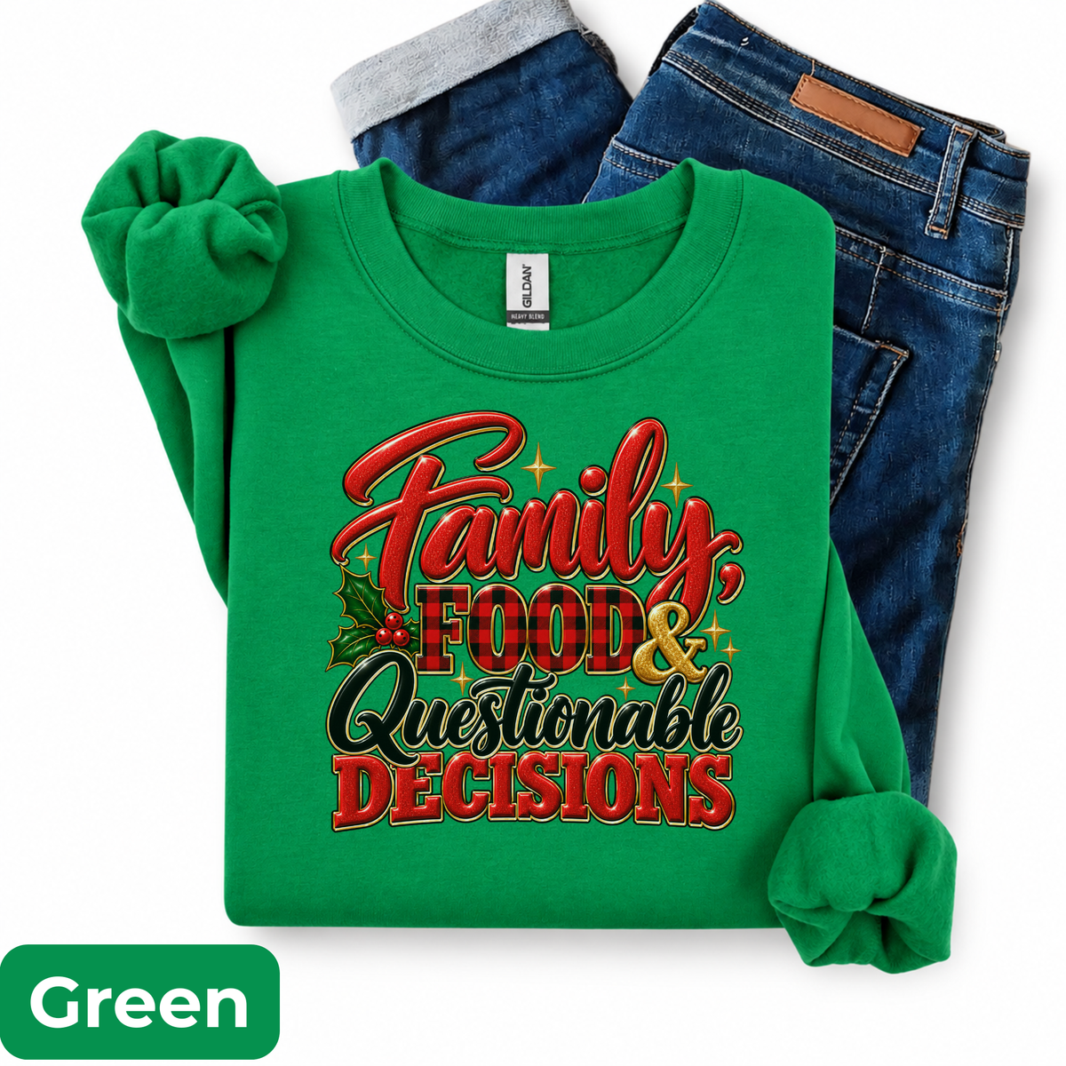 Family, Food & Questionable Decisions Christmas Sweatshirt | Funny Holiday Crewneck | HWS Apparel
