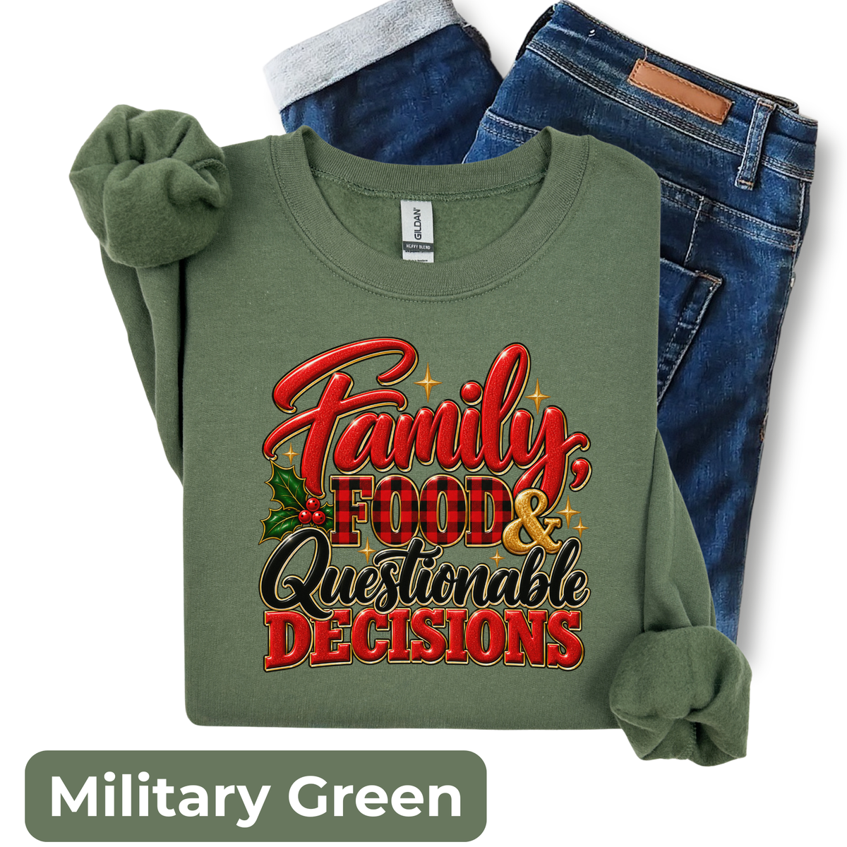 Family, Food & Questionable Decisions Christmas Sweatshirt | Funny Holiday Crewneck | HWS Apparel