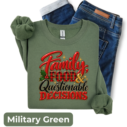 Family, Food & Questionable Decisions Christmas Sweatshirt | Funny Holiday Crewneck | HWS Apparel