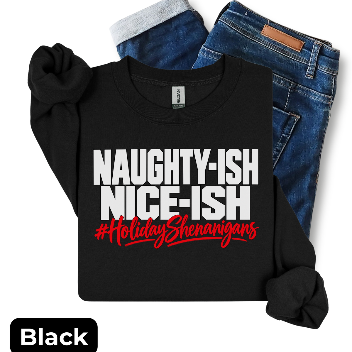 Naughty-ish Nice-ish Christmas Sweatshirt | Funny Holiday Shenanigans Crewneck | HWS Apparel