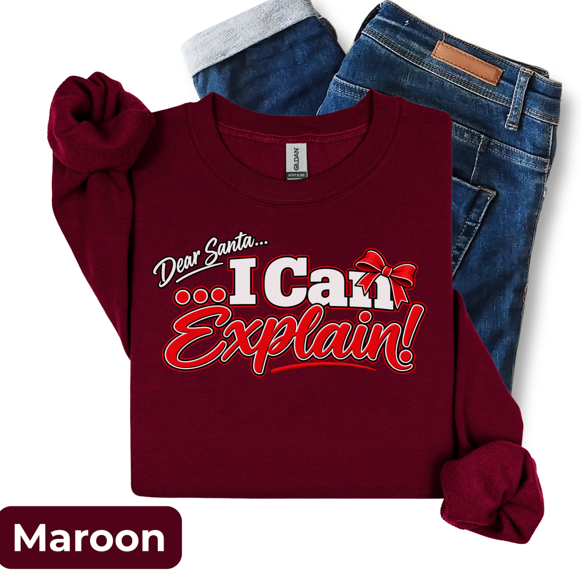 Dear Santa... I Can Explain! Sweatshirt | Funny Christmas Crewneck | HWS Apparel