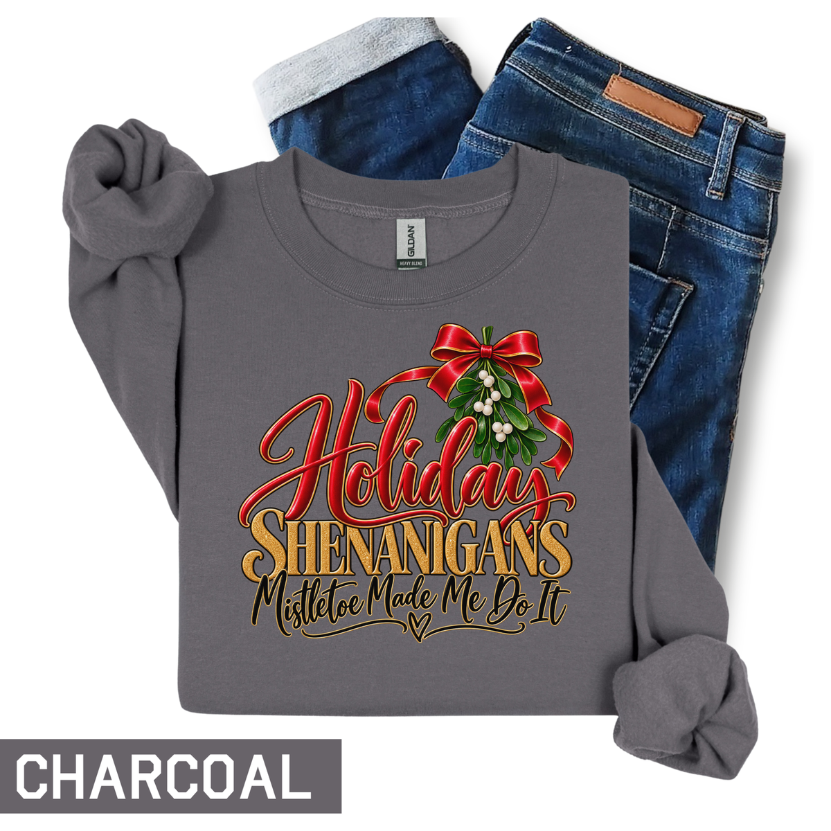 Holiday Shenanigans – Mistletoe Made Me Do It Sweatshirt-(without cocktail) | Festive Christmas Crewneck | HWS Apparel