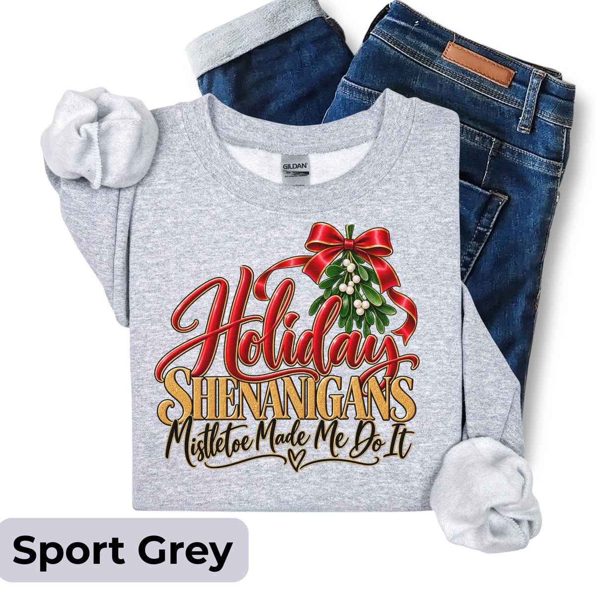 Holiday Shenanigans – Mistletoe Made Me Do It Sweatshirt-(without cocktail) | Festive Christmas Crewneck | HWS Apparel