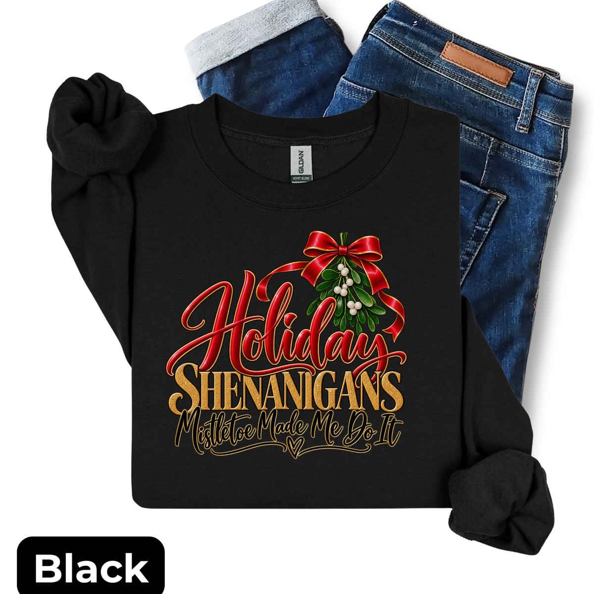 Holiday Shenanigans – Mistletoe Made Me Do It Sweatshirt-(without cocktail) | Festive Christmas Crewneck | HWS Apparel