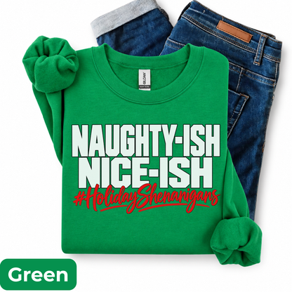 Naughty-ish Nice-ish Christmas Sweatshirt | Funny Holiday Shenanigans Crewneck | HWS Apparel