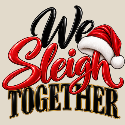 We Sleigh Together Christmas Sweatshirt | Matching Holiday Crewneck | HWS Apparel