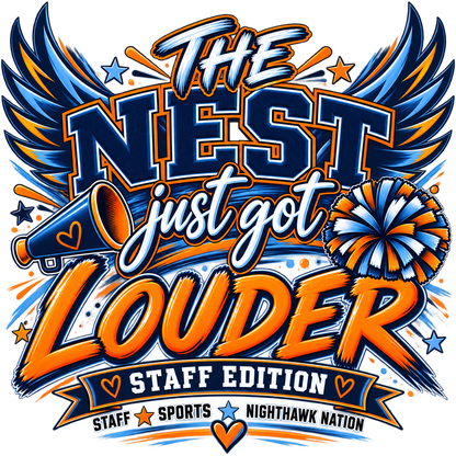 The Nest Just Got Louder – Nighthawk Staff Edition Spirit Shirt