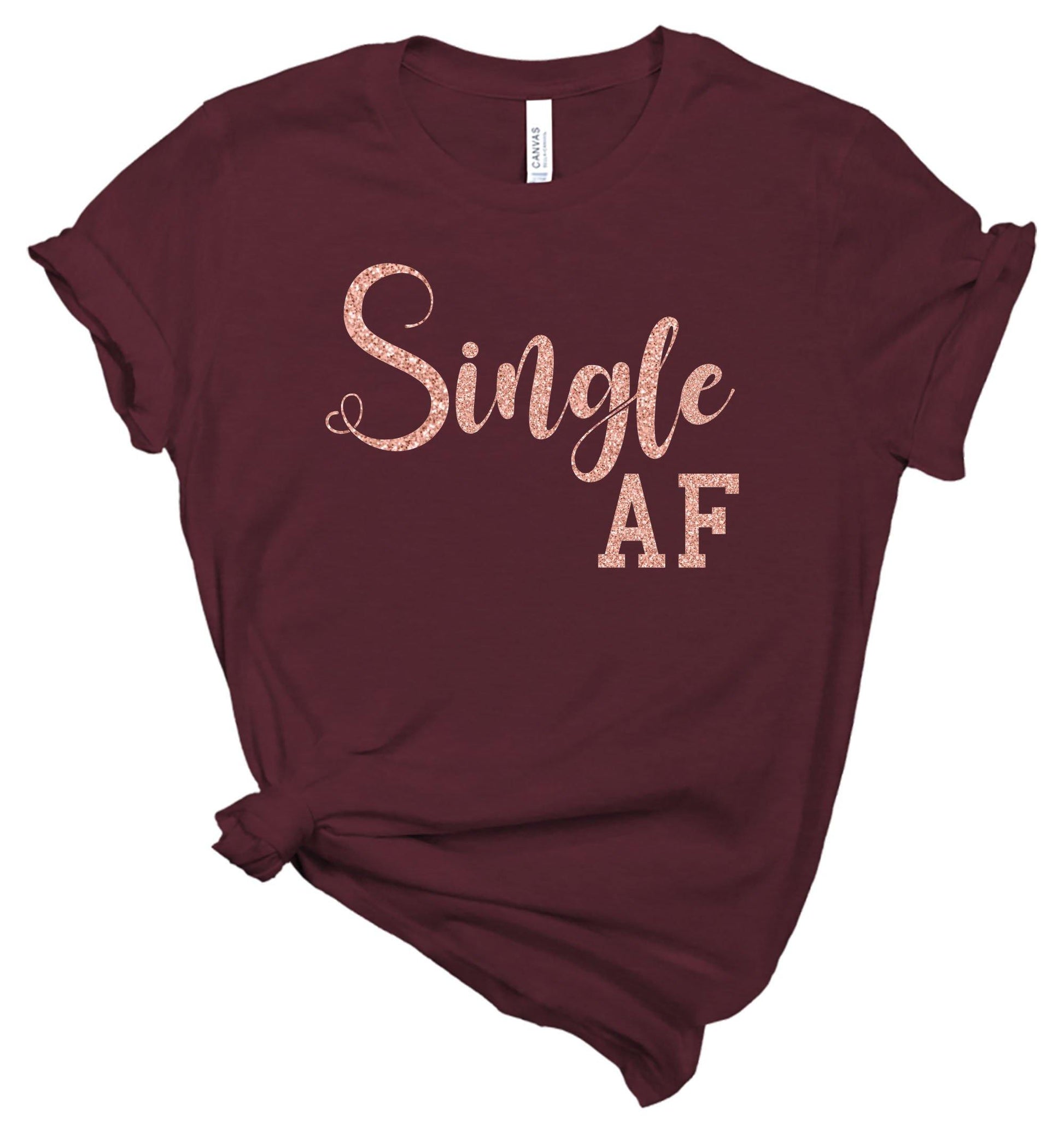 Single AF - T-Shirt - Healthy Wealthy Skinny