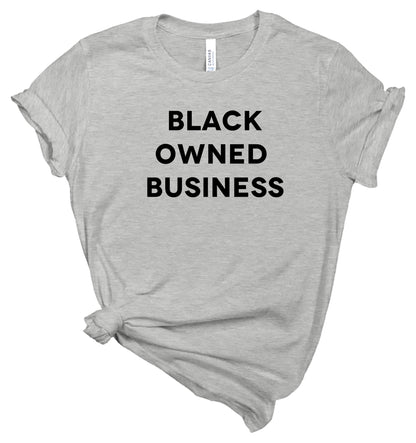Black Owned Business T-Shirt - Support Black Owned Business Shirt