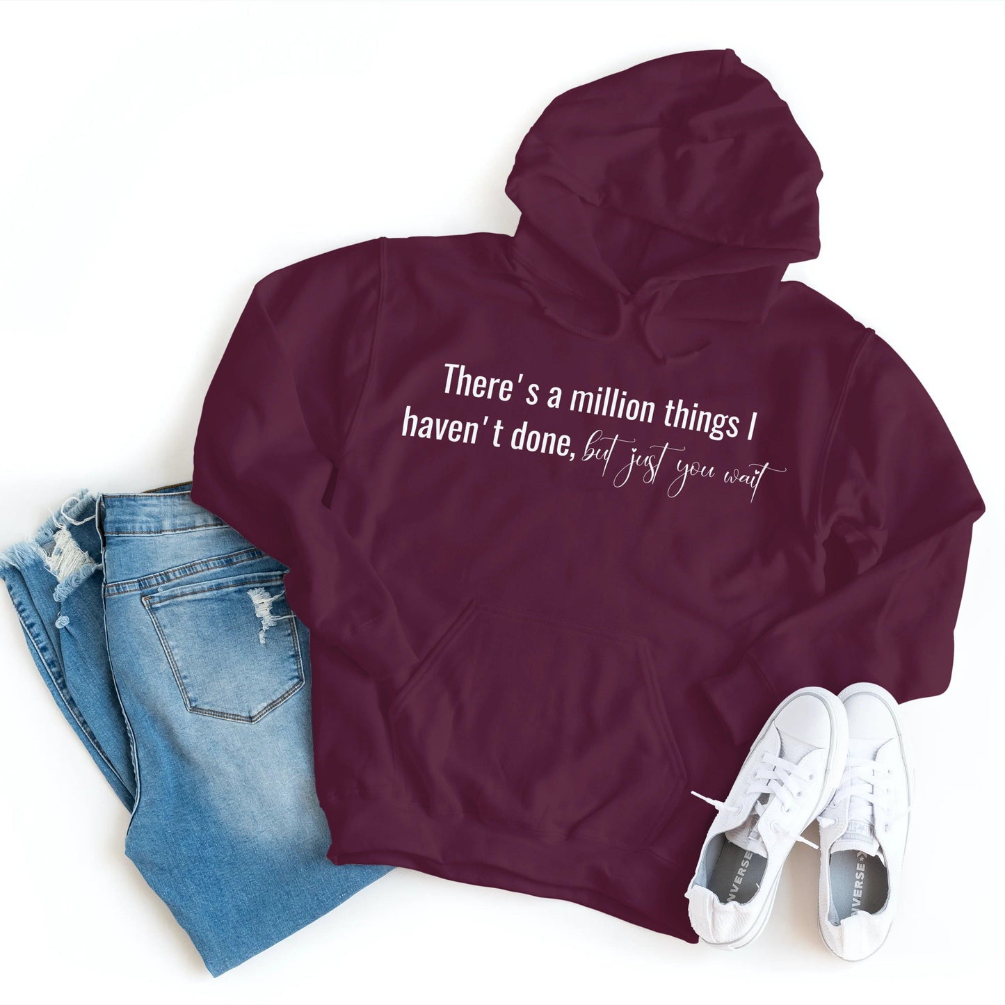 Hamilton - There's A Million Things I Haven't Done, But Just You Wait - Hoodie - Healthy Wealthy Skinny